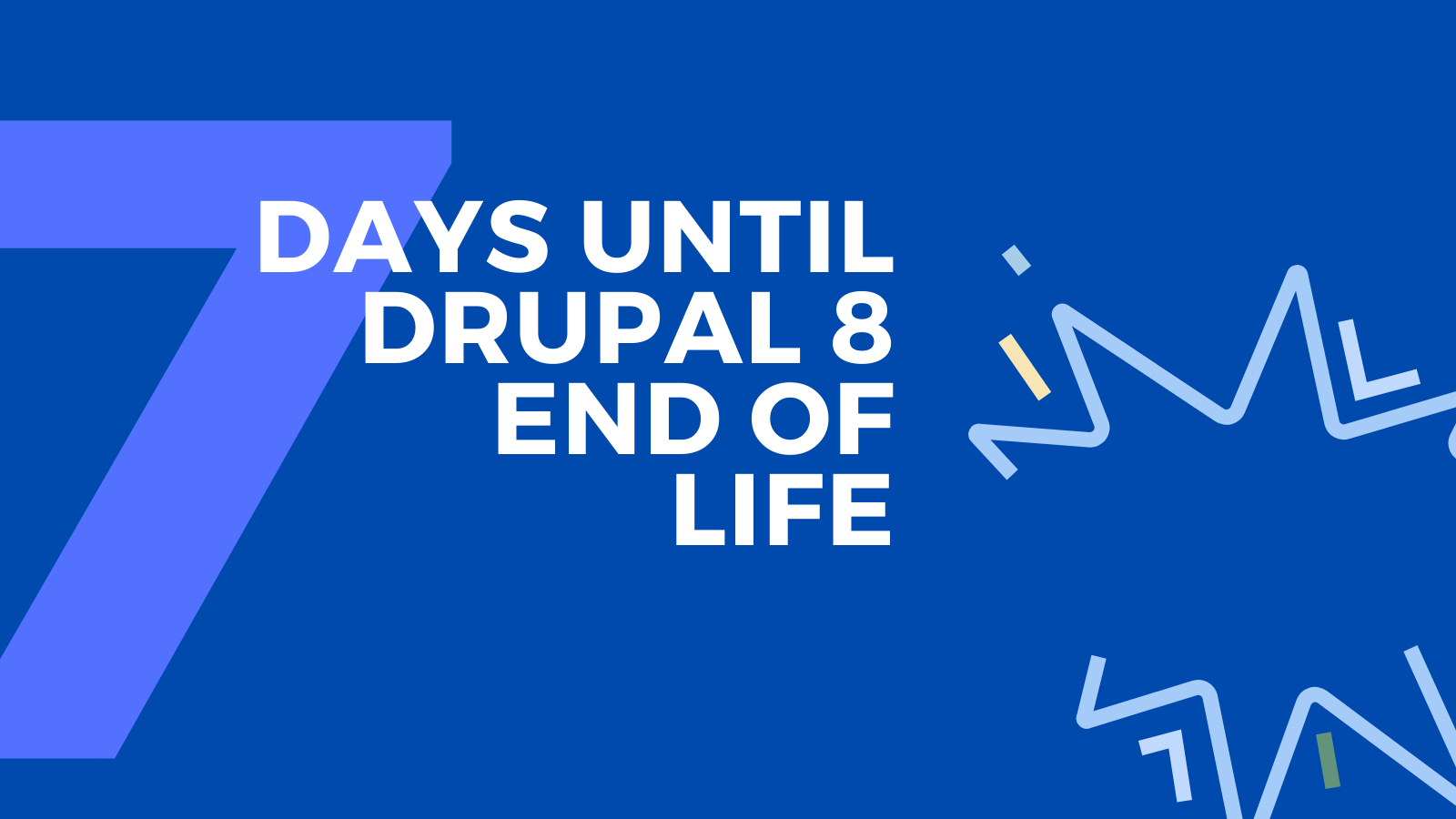 Seven days until Drupal 8 End of Life