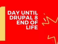 One day until Drupal 8 End of Life
